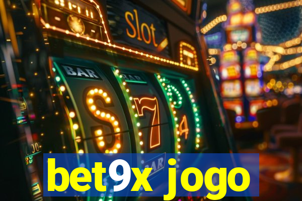 bet9x jogo